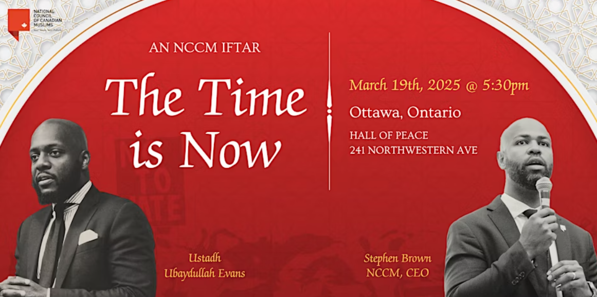 Ottawa National Council of Canadian Muslims (NCCM) Ramadan Iftar The Time is Now