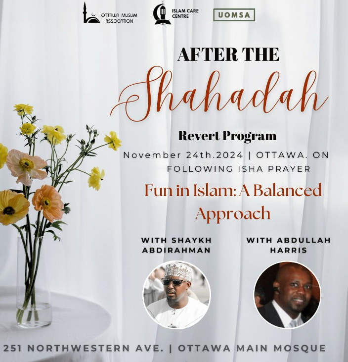 Ottawa Muslim Association After the Shahadah Revert Program Fun in Islam