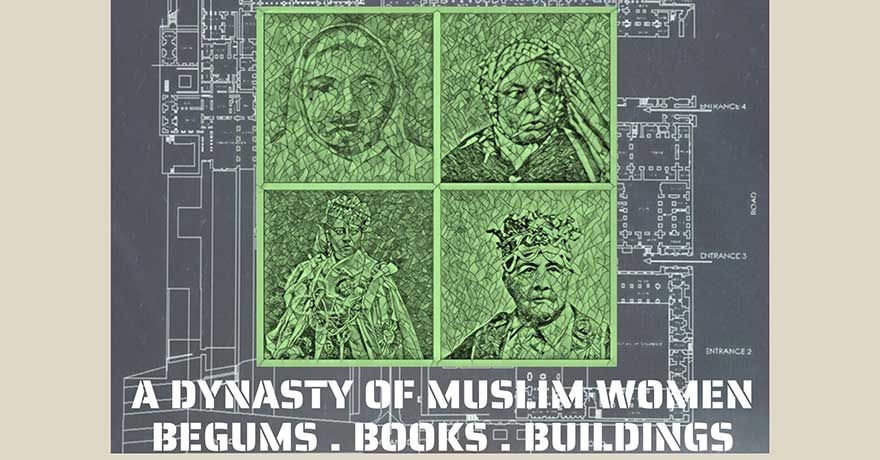 Ottawa Muslim Women’s Organization A Dynasty of Muslim Women. Begums. Books. Buildings