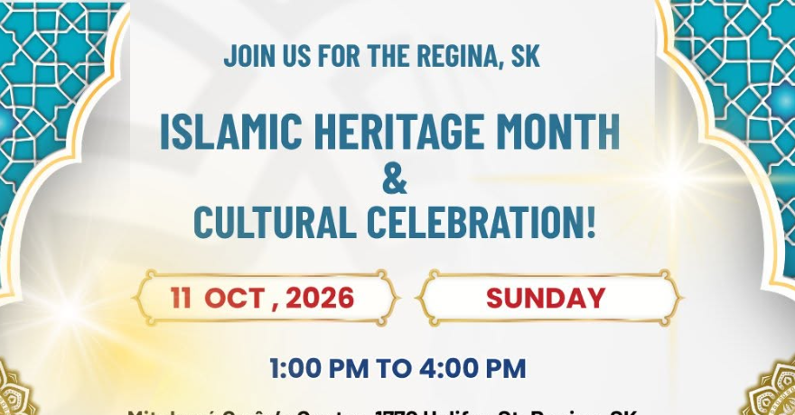Regina Islamic Heritage Month & Multicultural Celebration
