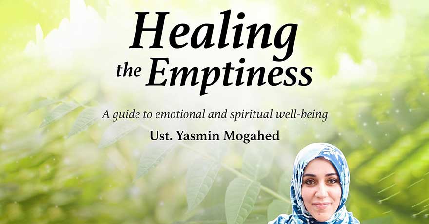 AlMahgrib Institute Healing the Emptiness with Ustadha Yasmin Mogahed