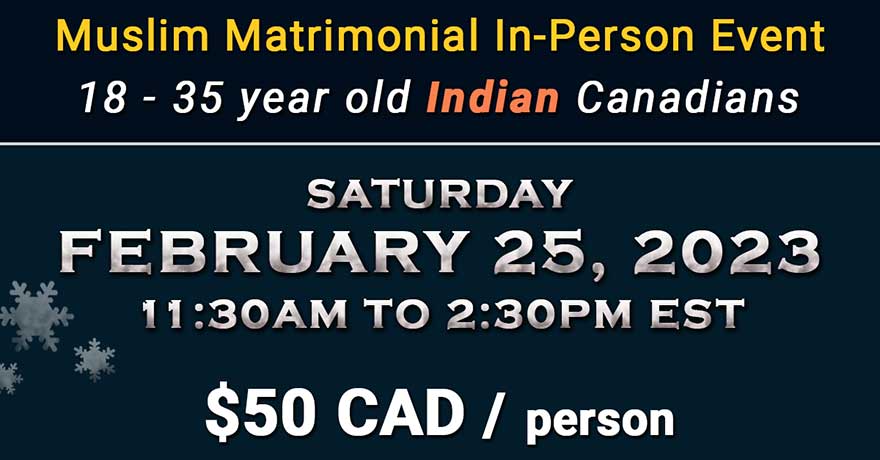 Kafaah Match Matrimonial In Person Event for Indian Canadian Muslims Ages 18 to 35