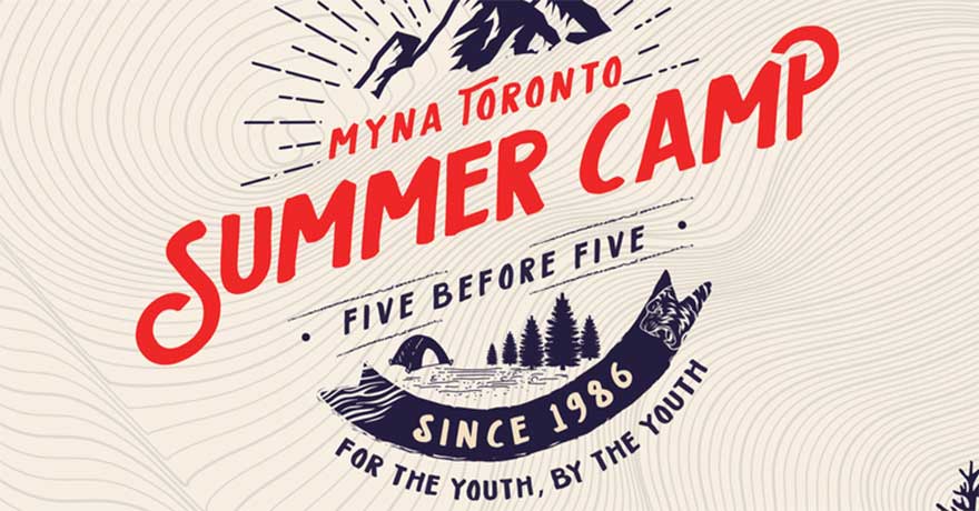 MYNA Toronto's 37th Annual Summer Camp!