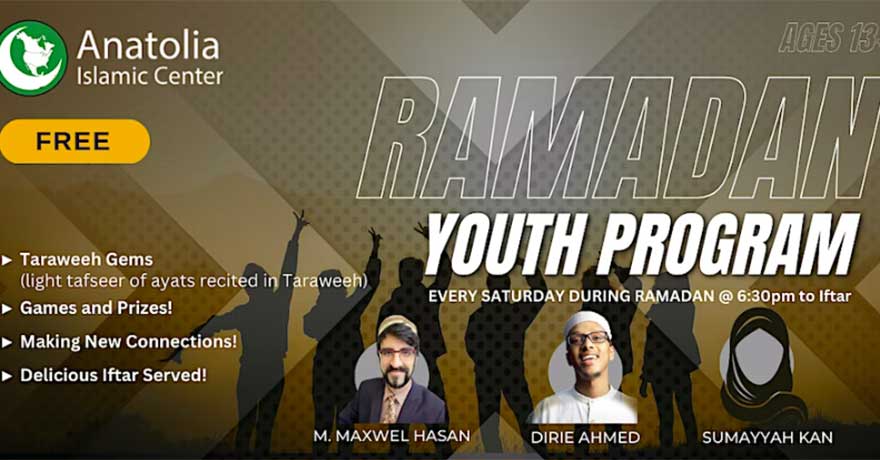 Anatolia Islamic Centre Ramadan Youth Program (Ages 13 and up)