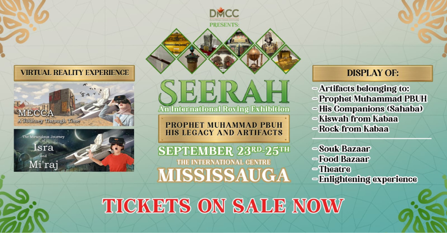 EVENT IN MISSISSAUGA Seerah: Artifacts of Prophet Muhammad PBUH International Roving Exhibition, presented by DMCC Sep. 23 to 25