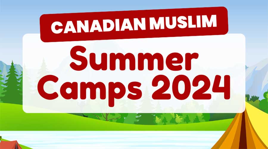 Muslim Summer Camps in Ottawa, Greater Toronto Area, & Montreal