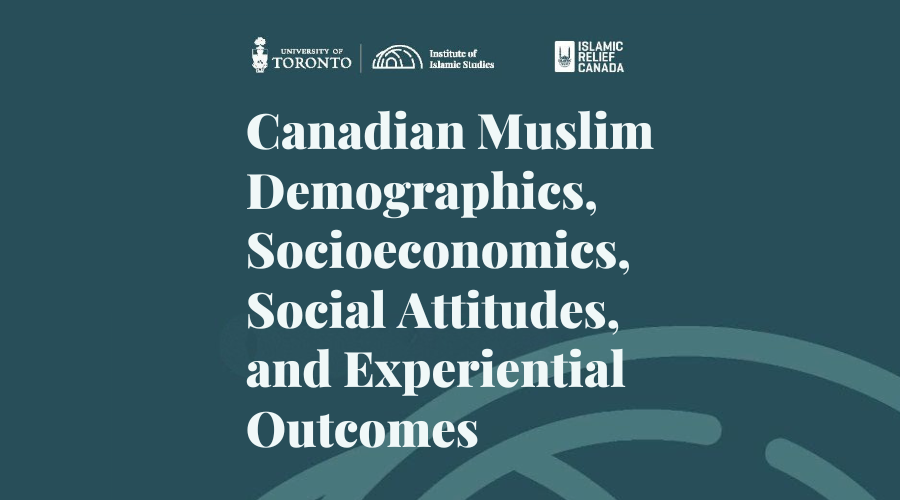 University of Toronto Institute of Islamic Studies Launches Report on Muslim Demographics in Canada”
