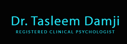 Dr. Tasleem Damji Registered Clinical Psychologist