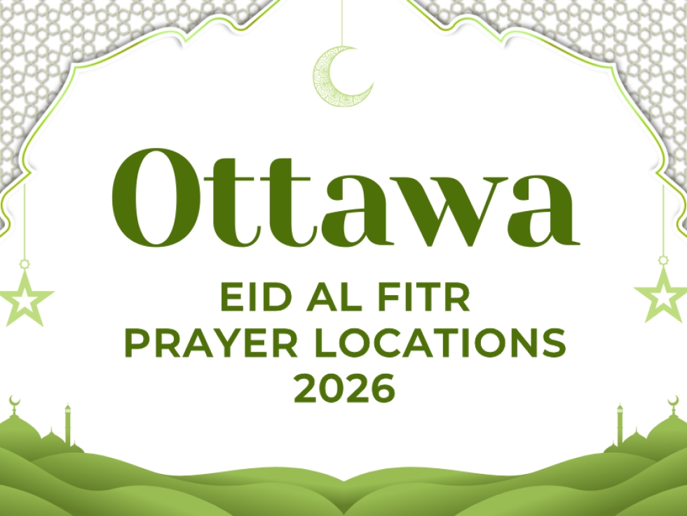 Ottawa Gatineau Eid al Fitr Prayer Locations 2026
