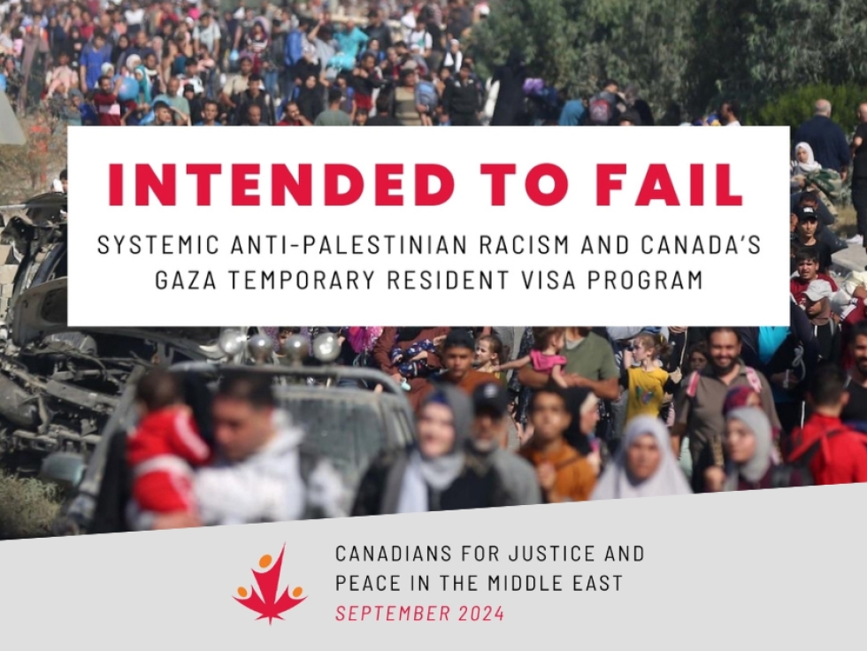 Canada’s Gaza Visa program designed to fail: Canadians for Justice and Peace in the Middle East (CJPME) Report