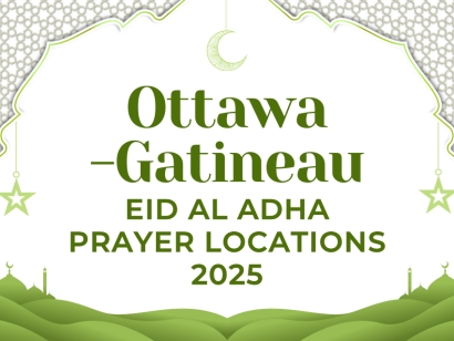 Ottawa Gatineau Eid al Adha Prayer Locations 2025