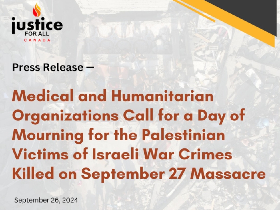 Medical and Humanitarian Organizations Call for a Day of Mourning for the Palestinian Victims of Israeli War Crimes Killed on September 27 Massacre​