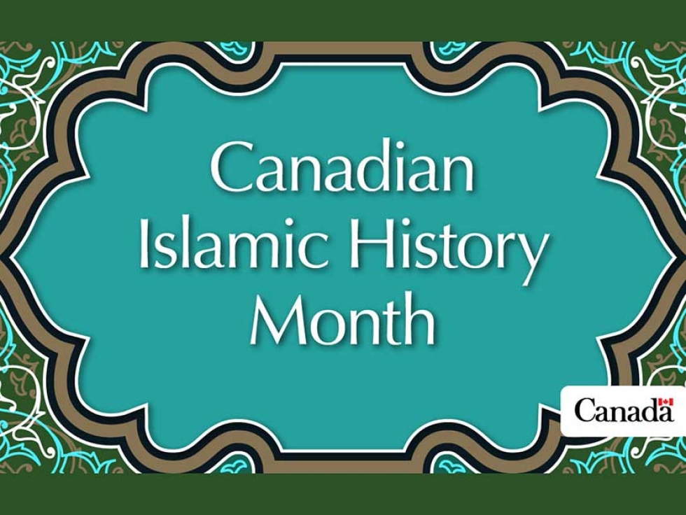 Islamic History Month and Islamic Heritage Month 2021 Events Across Canada
