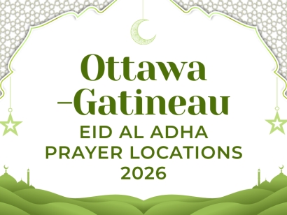Ottawa Gatineau Eid al Adha Prayer Locations 2026