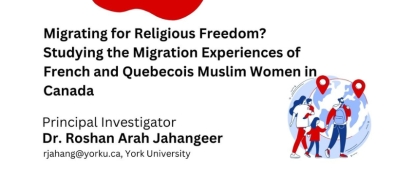 Participants Needed for Research: Migrating for Religious Freedom? Studying the Migration Experiences of French and Quebecois Muslim Women in Canada