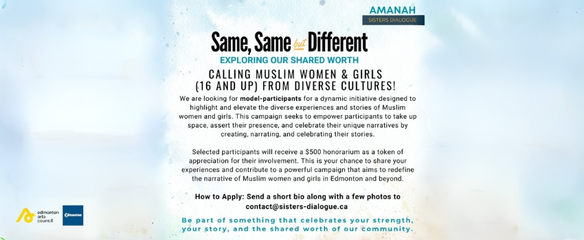 Models Needed for Same, Same But Different Campaign: Calling Muslim Women and Girls (16 and Up) in Edmonton