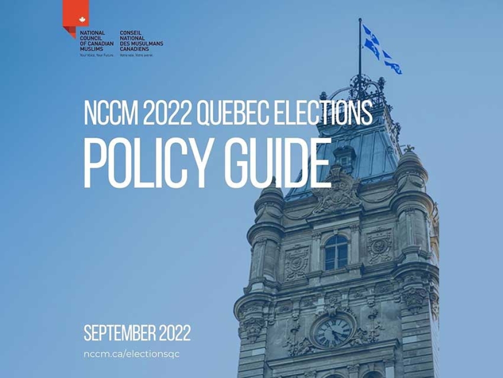 National Council of Canadian Muslims (NCCM) Launches Policy Guide Ahead of October 3 Quebec Election
