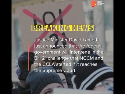 NCCM Welcomes News That The Federal Government Will Intervene In The Legal Challenge against Quebec’s Bill 21 If It Reaches the Supreme Court
