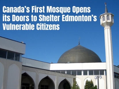 Canada&#039;s First Mosque Opens Its Doors to Shelter Edmonton&#039;s Vulnerable Citizens