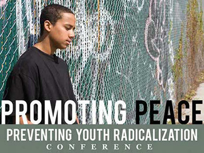 A poster advertising the recent Promoting Peace and Preventing Youth Radicalization conference at the National Arts Centre.