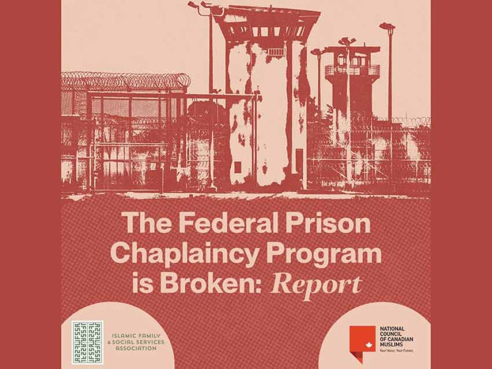 NCCM and the Islamic Family and Social Services Association (IFSSA) Release Report Calling For an End to the Privatization of Canada&#039;s Federal Prison Chaplaincy Program