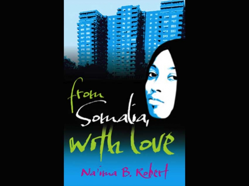 From Somalia, With Love. Author: Na&#039;ima B. Robert. Publisher: Frances Lincoln Children&#039;s Books, pp: 160.