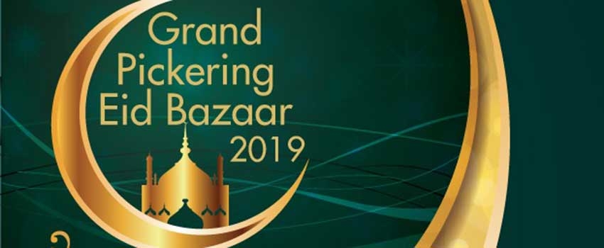 Vendors Wanted at the Grand Pickering Eid Bazaar 2019