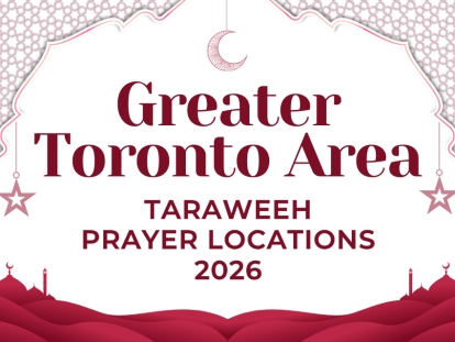 Greater Toronto Area GTA Ramadan Taraweeh Prayer Locations 2026