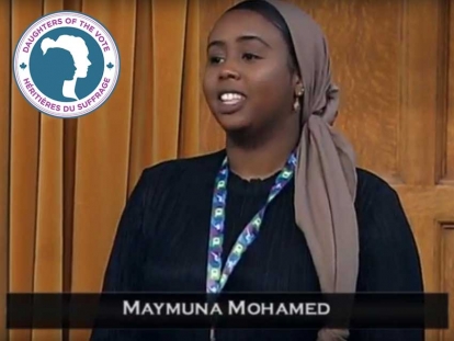 Maymuna Mohamed represented the riding of York Centre, Ontario at Equal Voice’s Daughters of the Vote gathering in March.