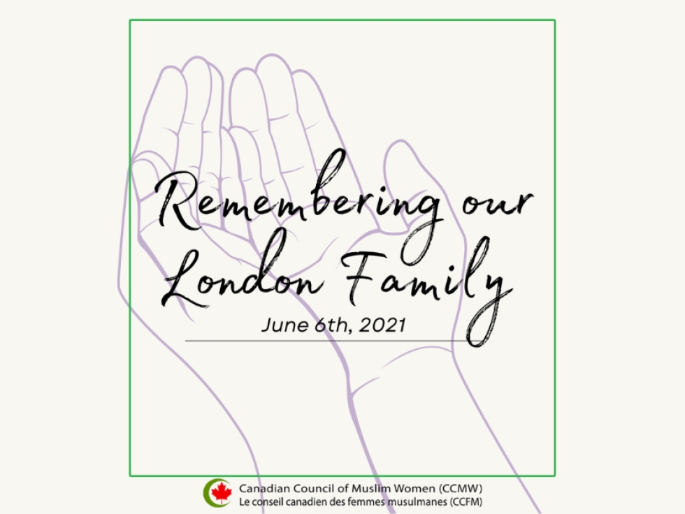 Canadian Council of Muslim Women (CCMW): Remember Our London Family 2024