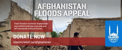 Support Islamic Relief Canada's Afghanistan Floods Appeal