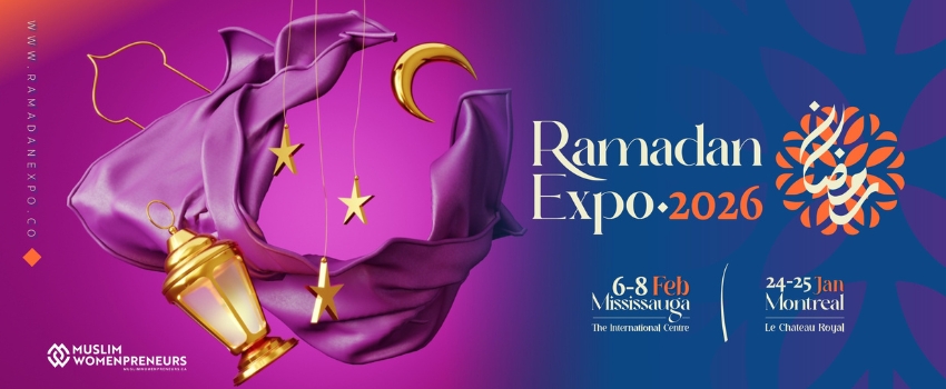 Ramadan Expo 2026: Vendors Wanted in Mississauga and Montreal