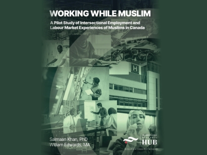 Working While Muslim: New Report from York University&rsquo;s Islamophobia Research Hub Explores Challenges Faced by Muslims with Employment in the Greater Toronto Hamilton Area