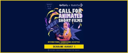 Submit An Animated Short Film To Animuslims x MuslimFest Short Film Screening Marathon
