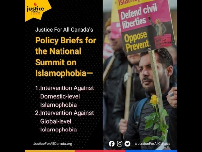 Justice For All Canada Anxiously Awaits Action Plan on Domestic and Global Islamophobia​