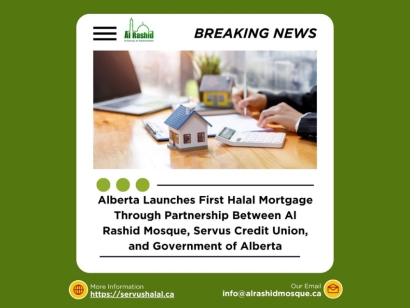 Alberta Launches First Halal Mortgage Through Partnership Between Al Rashid Mosque, Servus Credit Union, and Government of Alberta