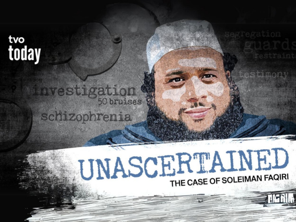 From Unascertained to Homicide: TVO Podcast Follows Coroner’s Inquest into Soleiman Faqiri’s Tragic Death