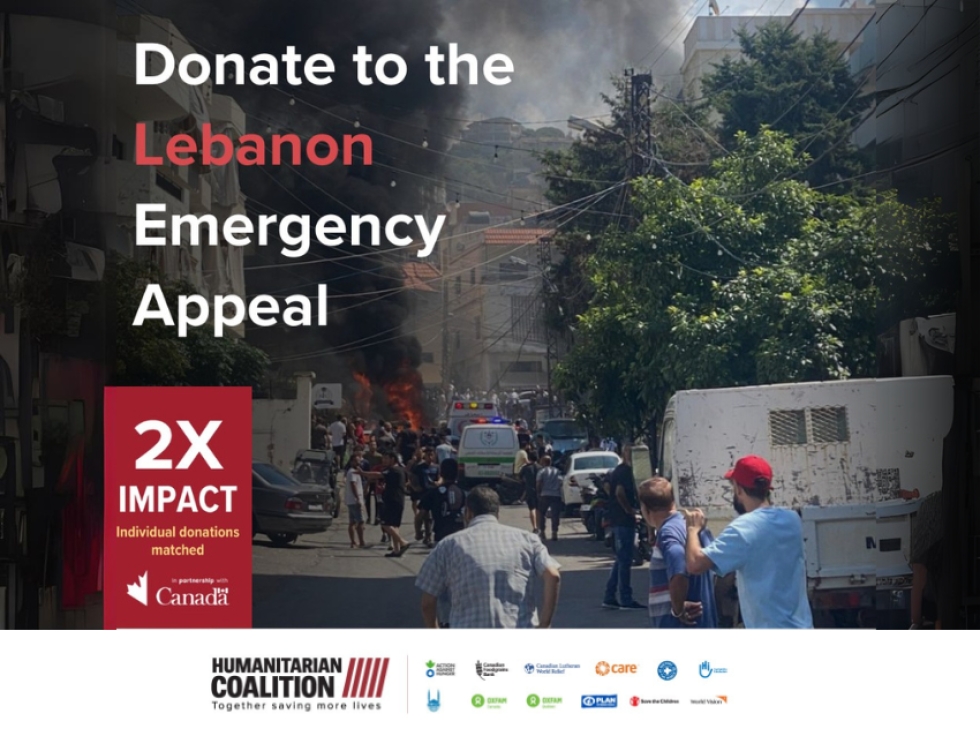 Humanitarian Coalition launches urgent appeal for Lebanon Government of Canada Will Match Donations