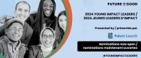 Nominations Open for Future of Good 2024 Young Impact Leaders (Ages 20 to 39)