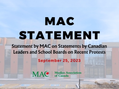 Statement by the Muslim Association of Canada (MAC) on Statements by Canadian Leaders and School Boards on Recent Protests
