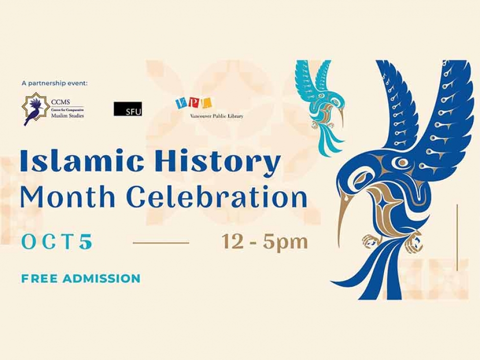 Check Out the Centre for Comparative Muslim Studies 2019 Islamic History Month Celebration at Vancouver Public Library