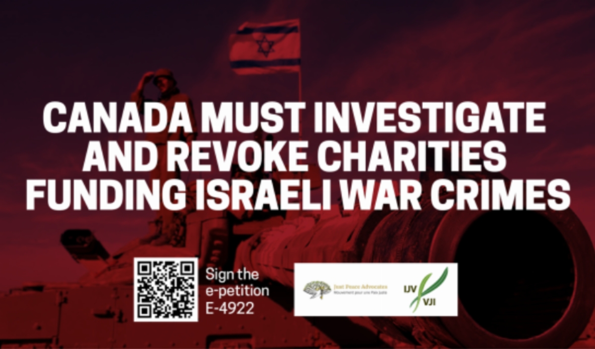 Demand Government Investigate Canadian Charities Providing Funds to Illegal Israeli Settlement Activity and/or the Israeli Military