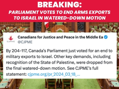 CJPME: Parliament votes to end arms exports to Israel in watered-down motion on Palestine