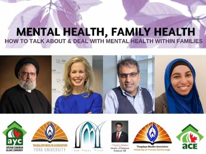 &quot;Mental Health, Family Health: How To Talk About &amp; Deal With Mental Health Within Families&quot; on Saturday Jan. 26 at Imam Mahdi Islamic Centre in Thornhill, Ontario