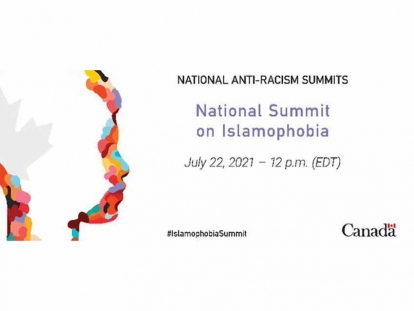 Government of Canada&#039;s National Summit on Islamophobia to be held Thursday July 22