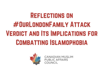 CMPAC Reflections on #OurLondonFamily Attack Verdict and Its Implications for Combatting Islamophobia