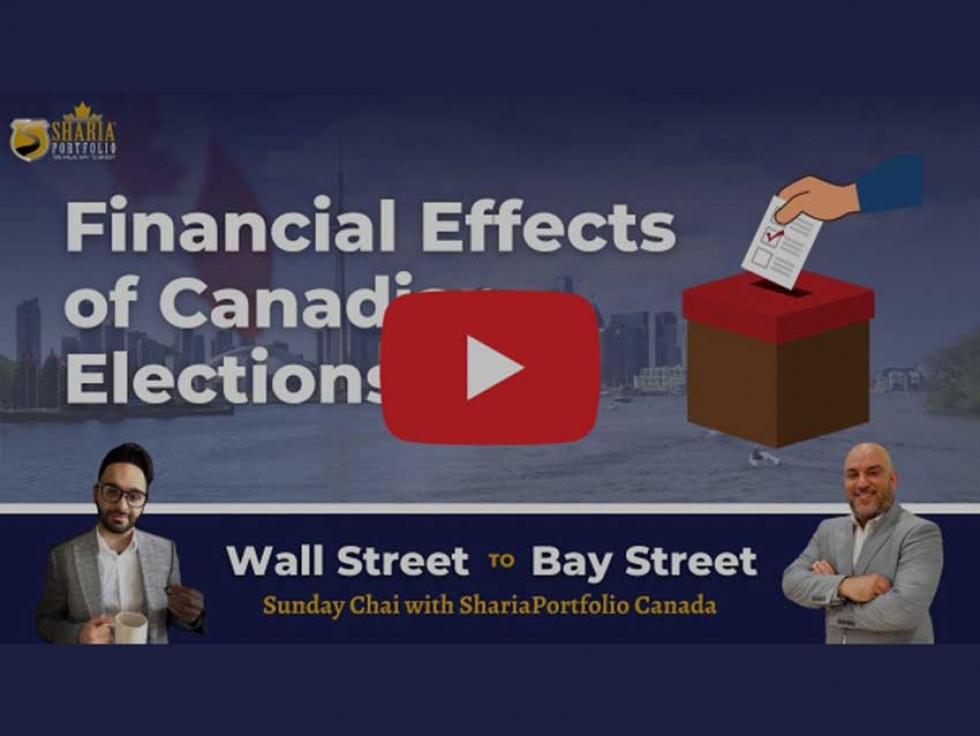 Watch Sunday Chai with ShariaPortfolio Canada: Financial Effects of Canadian Elections - Wall Street to Bay Street EP 14