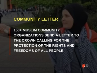 Muslim Community Organizations Send A Letter To The Crown For The Protection of The Rights And Freedoms of All People After Charges Dropped in Hijab-Pulling Hate Crime