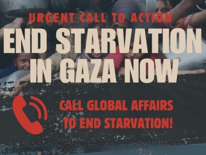 End Starvation in Gaza Now: Call Global Affairs Canada Today To End Starvation (Phone Campaign)