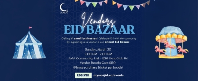 Apply To Be Considered as a Vendor For the AMA Eid Bazaar in Ottawa